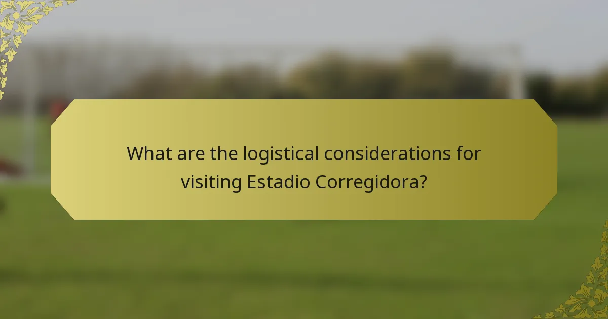 What are the logistical considerations for visiting Estadio Corregidora?